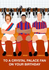 Fun Birthday Card - To A Crystal Palace Fan - Players created by Paul Jones