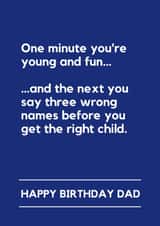 Funny Dad Birthday Card – Saying The Wrong Names Parenting Humour created by Lemonade Insight