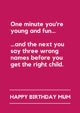 Funny Mum Birthday Card – Saying The Wrong Names Parenting Humour created by Lemonade Insight