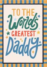 Classic Father's Day Card - World's Greatest Daddy created by Laura Darrington Design Ltd.