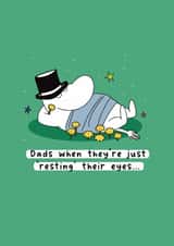 Cute Father's Day/Birthday Card - Moomin - Dads When They're Resting Their Eyes created by Moomin Characters