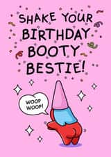Funny Birthday Card - For Friend - Shake Your Booty Bestie created by Cheeky Legends