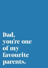 Dad, you're one of my favourite parents created by Alicia Maude Cards