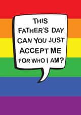 Classic Father's Day Card - Accept Me For Who I Am - LGBTQ+ created by The Boy and the Bear