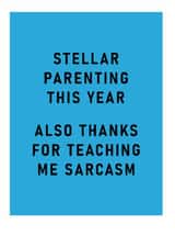 Funny Father's Day Card - Thanks For Teaching Me Sarcasm created by Ohh Deer