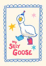 Cute Anniversary/Birthday Card - My Silly Goose created by Rebecca Bun