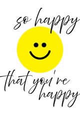 happy that you're happy created by Squelia