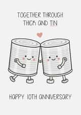 Cute 10th Anniversary Card - Tin - Pun created by Creaternet
