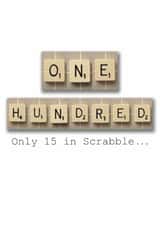 100th Scrabble Card "only 15 in Scrabble" created by Namephrame