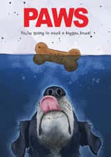 Funny Birthday/Just Because Card - Jaws - Paws created by Dandelion Stationery