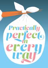 New Baby Card, Practically Perfect in Every Way created by FurzePrints