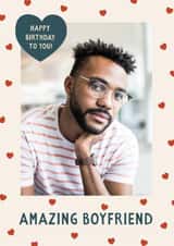 Personalised Birthday Photo Card created by The Pattern Press - Classic Birthday Card - Amazing Boyfriend - Hearts Frame