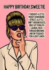 Funny Birthday Card - Happy Birthday Sweetie - Pasty - Absolutely Fabulous created by Pop Off