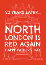 Arsenal Father's Day Card - Arsenal - North London Is Red Again created by AbiGoLucky