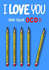 Heartfelt Love & Friendship Card - I Love You And Your OCD created by Bryony Jackson Walters