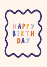 Retro Bold Typographic Birthday Card for Friend with Wavy Border created by Sad Girl Illustration