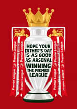 Arsenal Father’s Day Card - Premier League - Trophy created by Pink Peach Cards