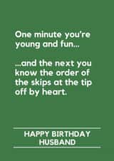 Funny Birthday Card - For Husband - Know The Order Of The Skips At The Tip created by Lemonade Insight