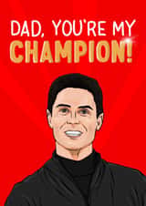 Arsenal Father's Day Card - Dad, You're My Champion! - Mikel Arteta created by ZB CREATIVE