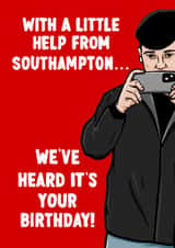 Funny Birthday Card - Southampton - Spygate - We've Heard It's Your Birthday! created by ZB CREATIVE