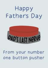 Funny Fathers Day Card - Number One Button Pusher created by Leave My Mark Designs