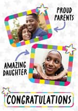 Personalised Congratulations Photo Card created by size3art - Congratulations Photo Card For Amazing Daughter - Proud Parents - Colourful