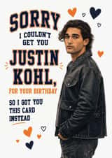 Funny Off Campus Birthday Card - Josh Heuston - Justin Kohl - For Girlfriend created by Tiger Feet Creations