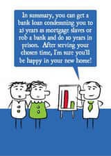 Funny New Home Card - Mortgage Slaves - Property Ladder - Home Owner created by Versed Aid