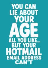 Funny Millenial Hotmail Email Address Humour Joke Birthday Card - For Her / Him created by Tiger Feet Creations