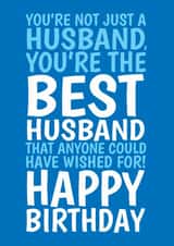 Classic Birthday Card – For Husband — Best Anyone Could Have Wished For created by @Cupsie's Creations