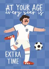 Funny Birthday Card - Extra Time - World Cup Football created by AbiGoLucky