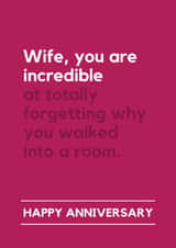 Funny Anniversary Card - For Wife - Forgetting Why You Walked Into A Room created by Lemonade Insight