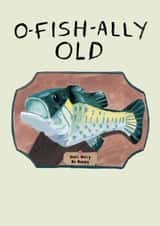 Funny Birthday Card - O-Fish-Ally Old - Retro Singing Billy Bass created by Holly Fox