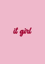 It Girl Card - Typography created by Ella Goddard