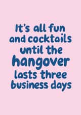 Funny Birthday Card - Hangover - Three Business Days created by @Laura Lonsdale Designs
