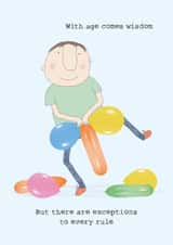 Cheeky Birthday Card - For Him - With Age Comes Wisdom - Balloons created by Rosie Made A Thing