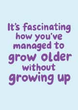 Cheeky Birthday Card - Growing Older Without Growing Up created by @Laura Lonsdale Designs