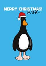 Funny Christmas Card - Wallace And Gromit - Feathers McGraw - Or Else created by Hype Cards
