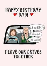 Funny Birthday Card - For Dad - Drives Together created by Hello Hatty