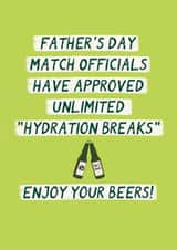 Funny Father's Day Card - Hydration Breaks - World Cup - Beer created by Sweetlove Press