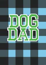Classic Birthday Card - Dog Dad - Varsity Typography created by Chloë Turner