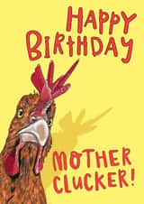 Funny Birthday Card - Chicken - Mother Clucker created by Lovely Paper Stuff ltd