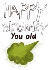 Funny Birthday Card - Old Fart created by Hinkypunk Illustration 