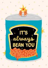 Cute Anniversary card for your Partner - It's Always BEAN You - Funny Baked Bean created by Kitty Strand