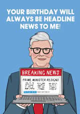 Funny Birthday Card - Headline News - Keir Starmer - Resignation created by Running with Scissors
