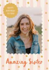 Personalised Birthday Photo Card created by The Pattern Press - Classic Birthday Card - Amazing Sister