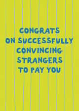 Funny New Job Card - Successfully Convincing Strangers - First Job created by Sweetlove Press