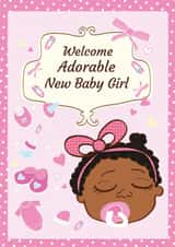 Cute Black Baby Girl New Baby Card - Welcome Adorable New Baby Girl created by @NyhaCards by Naomi C Robinson
