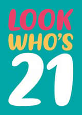 Classic 21st Birthday Card - Look Who’s 21 created by Dean Morris Cards
