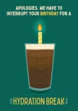Funny Birthday Card - Hydration Break - Guinness created by Sian Moore Illustration